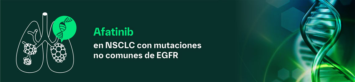 Últimos datos de afatinib en NSCLC con mutaciones no comunes de EGFR